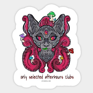 only selected afterhours clubs - Catsondrugs.com - rave, edm, festival, techno, trippy, music, 90s rave, psychedelic, party, trance, rave music, rave krispies, rave Sticker